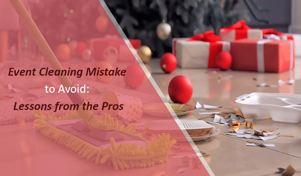 event cleaning mistake to avoid