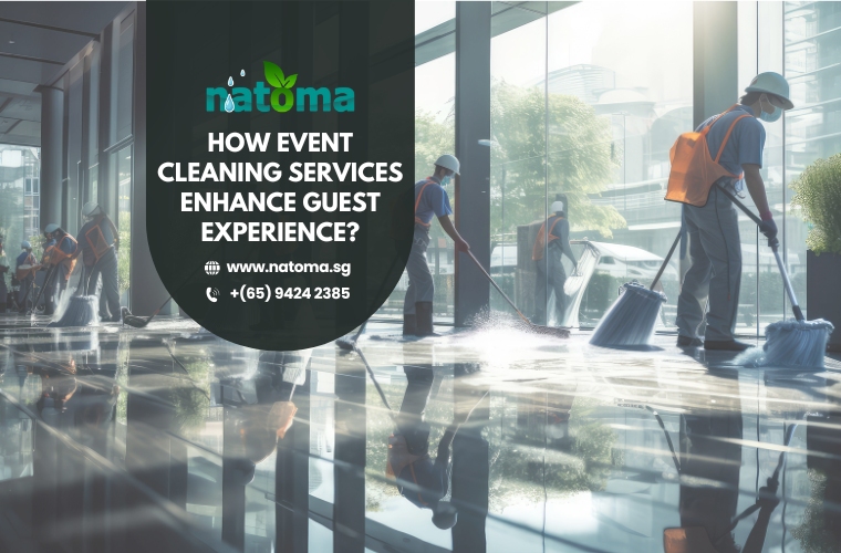 How Event Cleaning Services Enhance Guest Experience