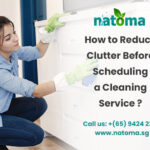 How to Reduce Clutter Before Scheduling a Cleaning Service?