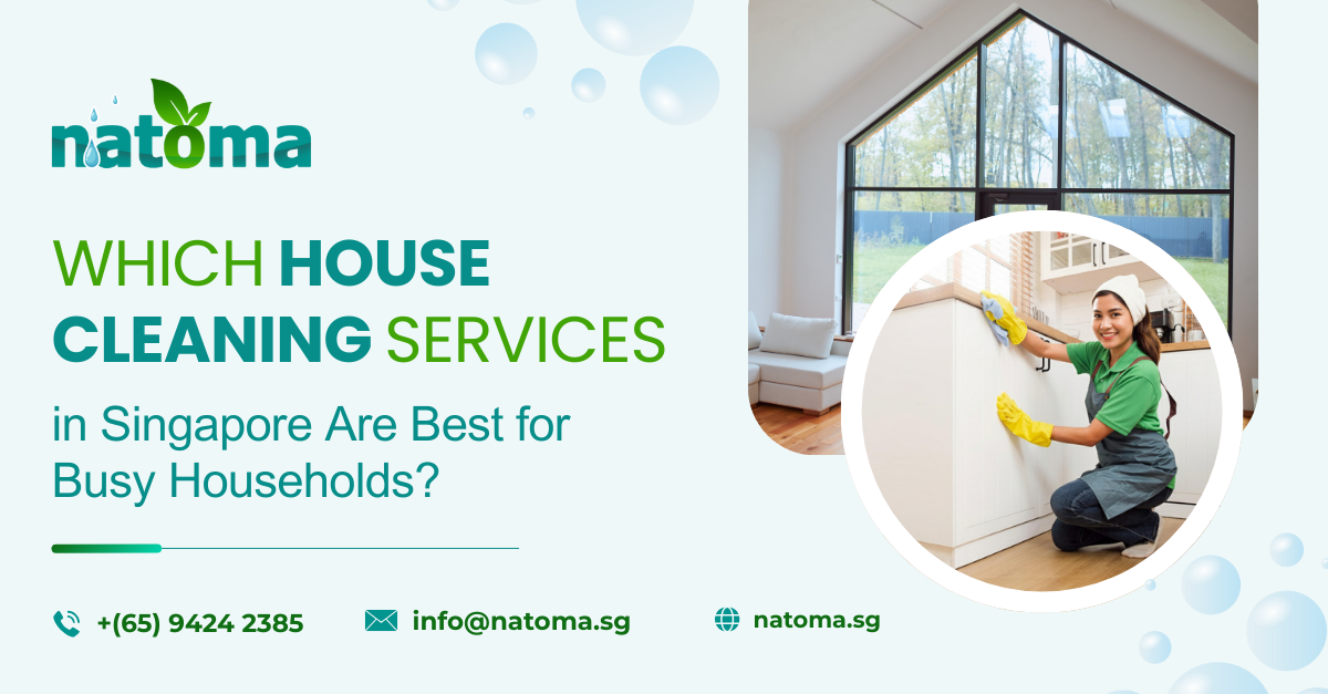 Best House Cleaning Services in Singapore for Busy Homes